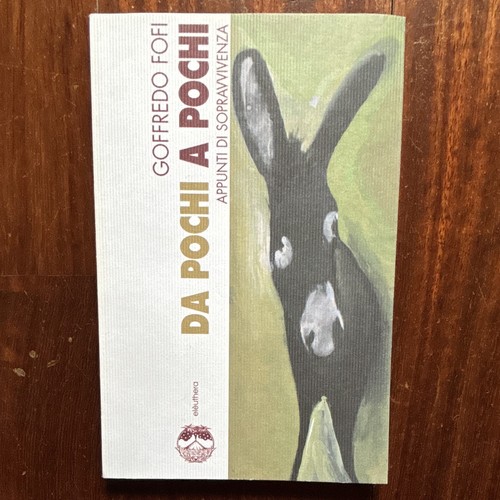 Goffredo fofi pochi - goffredo, a